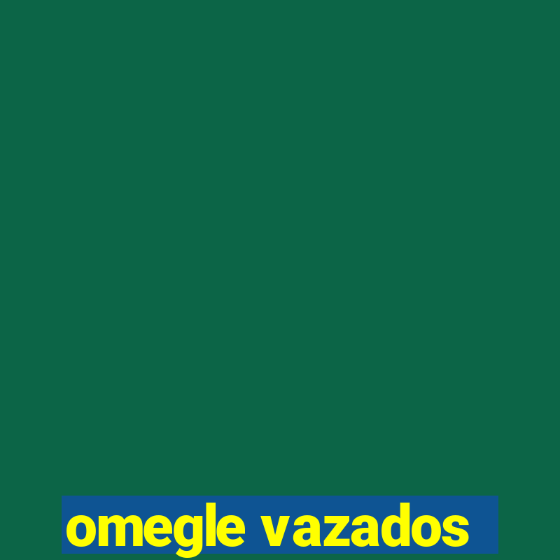 omegle vazados